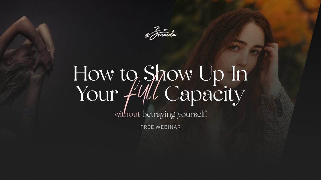 How to Show Up In Your Full Capacity